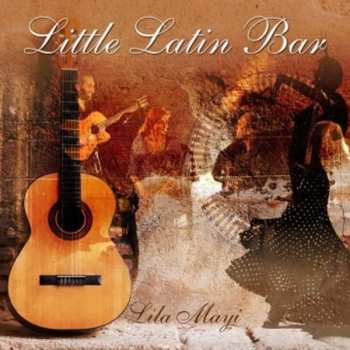 Album Lila Mayi: Little Latin Bar