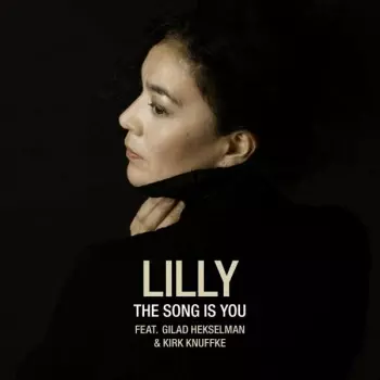 Lilly: The Song is You