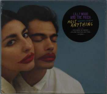 CD Lilly Wood & The Prick: Most Anything LTD 180864