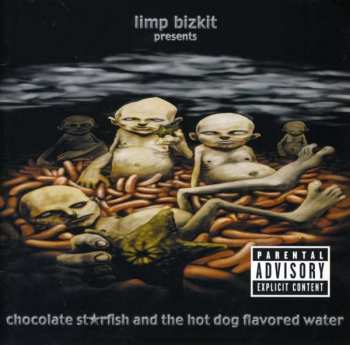 Album Limp Bizkit: Chocolate Starfish And The Hot Dog Flavored Water