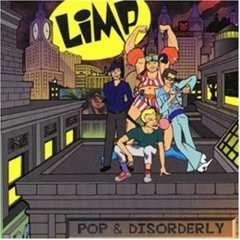 Album Limp: Pop & Disorderly