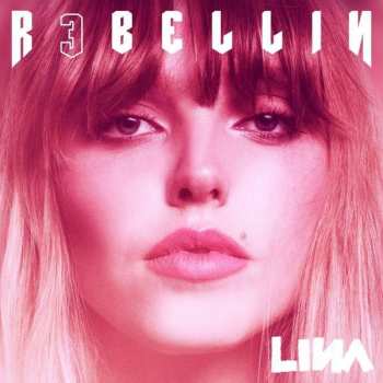 Album Lina: R3bellin