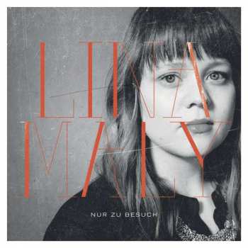 Album Lina Maly: Nur Zu Besuch