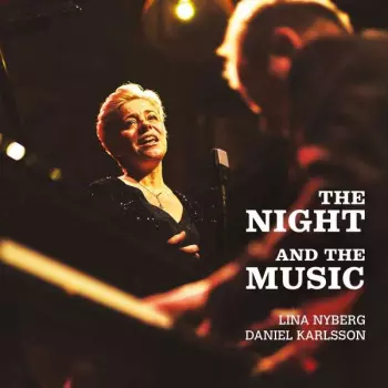 Lina Nyberg: The Night And The Music
