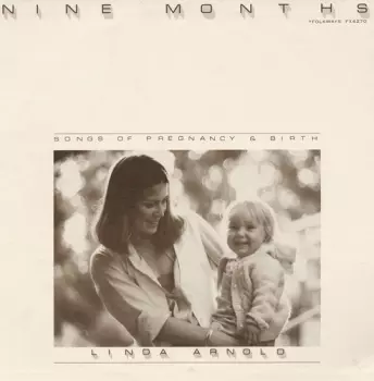 Nine Months Songs Of Pregnancy & Birth