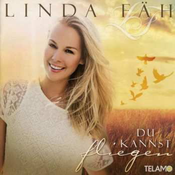 Album Linda Fäh: Du Kannst Fliegen