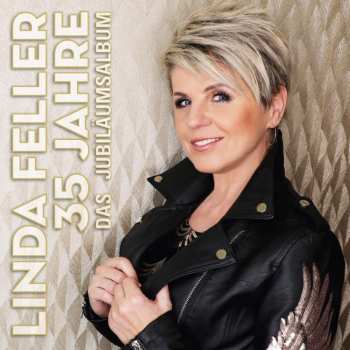 Album Linda Feller: 35 Jahre - Das Jubiläumsalbum