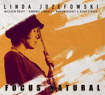 Album Linda Jozefowski: Focus Natural