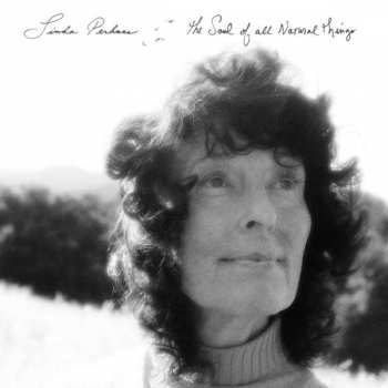 Album Linda Perhacs: The Soul Of All Natural Things