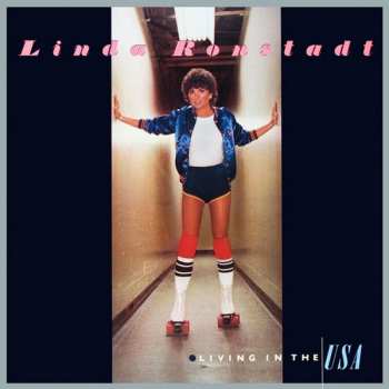 LP Linda Ronstadt: Living In The USA 357224
