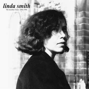 CD Linda Smith: Till Another Time: 1988-1996 536238