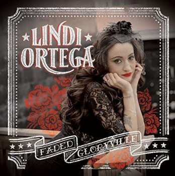 Album Lindi Ortega: Faded Gloryville