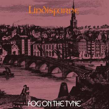 LP Lindisfarne: Fog On The Tyne 474010
