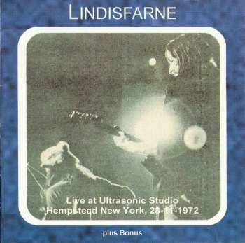 Album Lindisfarne: Live At Ultrasonic Studio 1972 Plus Bonus