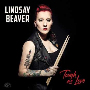 Album Lindsay Beaver: Tough As Love