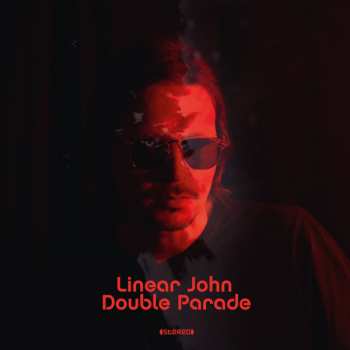 LP Linear John: Double Parade 58095