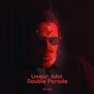 Linear John: Double Parade