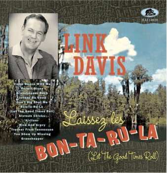 Link Davis: Laissez Les Bon-Ta-Ru-La (Let The Good Times Roll)