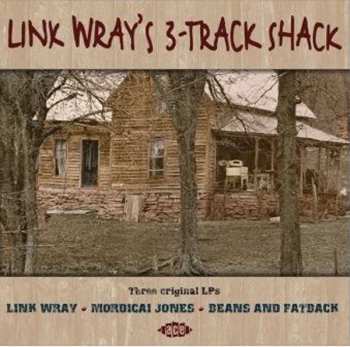 Album Link Wray: 3-Track Shack