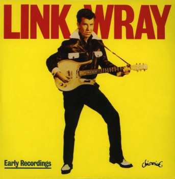 Album Link Wray: Early Recordings