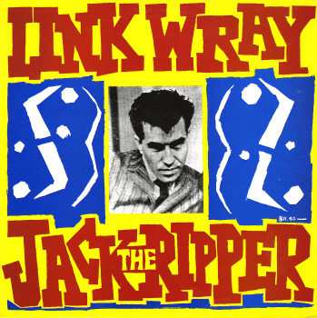 Album Link Wray: Jack The Ripper