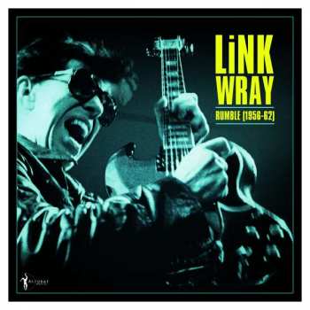 Album Link Wray: Rumble 1956-1962