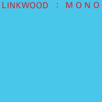Album Linkwood: Mono