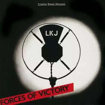 Linton Kwesi Johnson: Forces Of Victory