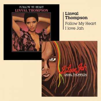 Linval Thompson: Follow My Heart / I Love Jah
