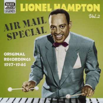 CD Lionel Hampton: Lionel Hampton Vol.2 "Air Mail Special" Original Recordings 1937-1946 453765