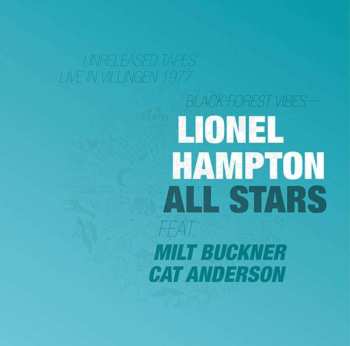 LP Lionel Hampton & His Giants Of Jazz: Black Forest Vibes (Unreleased Tapes Live In Villingen 1977) 449746