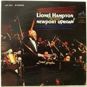 Lionel Hampton And His All-Star Alumni Big Band: Newport Uproar!