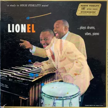 Lionel Hampton And His Orchestra: Lionel ...Plays Drums, Vibes, Piano