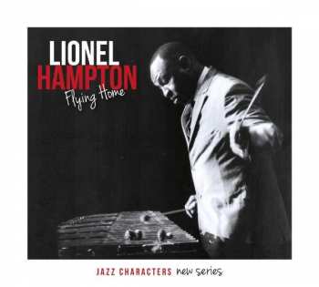 Album Lionel Hampton: Flying Home: Jazz Characters