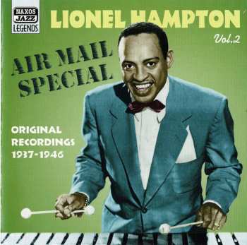 Album Lionel Hampton: Lionel Hampton Vol.2 "Air Mail Special" Original Recordings 1937-1946