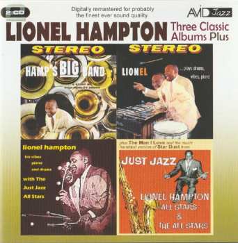 Album Lionel Hampton: Three Classic Albums Plus: Hamp's Big Band / Lionel Plays Drums, Vibes, Piano / Lionel Hampton With The Just Jazz All Stars / Just Jazz