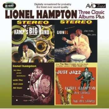 2CD Lionel Hampton: Three Classic Albums Plus: Hamp's Big Band / Lionel Plays Drums, Vibes, Piano / Lionel Hampton With The Just Jazz All Stars / Just Jazz 536103