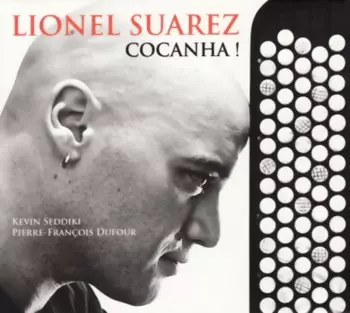 Lionel Suarez: Cocanha !