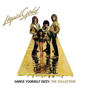 Album Liquid Gold: Dance Yourself Dizzy: The Collection