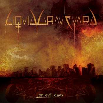 Album Liquid Graveyard: On Evil Days