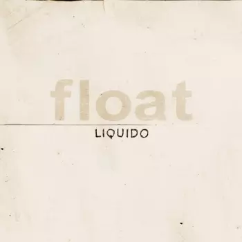 Liquido: Float