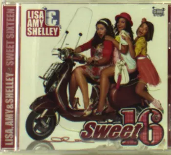 Lisa, Amy & Shelley: Sweet 16
