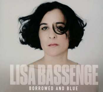 CD Lisa Bassenge: Borrowed And Blue 394488