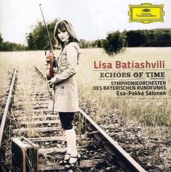 Album Lisa Batiashvili: Echoes Of Time