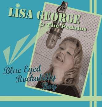 Album Lisa George And The Pedalos: Blue Eyed Rockabilly Boy