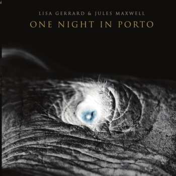 Album Lisa Gerrard: One Night In Porto