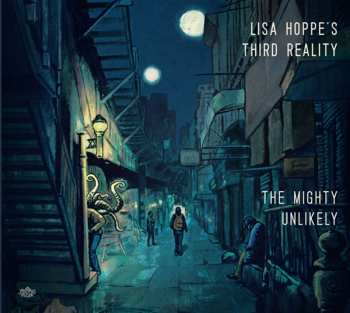 Album Lisa Hoppe's Third Reality: The Mighty Unlikely