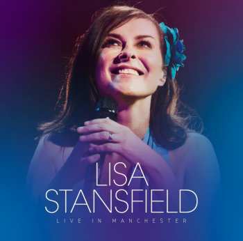 Album Lisa Stansfield: Live In Manchester