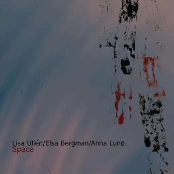 Album Lisa Ullen: Space