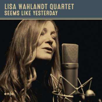 Album Lisa Wahlandt: Seems Like Yesterday